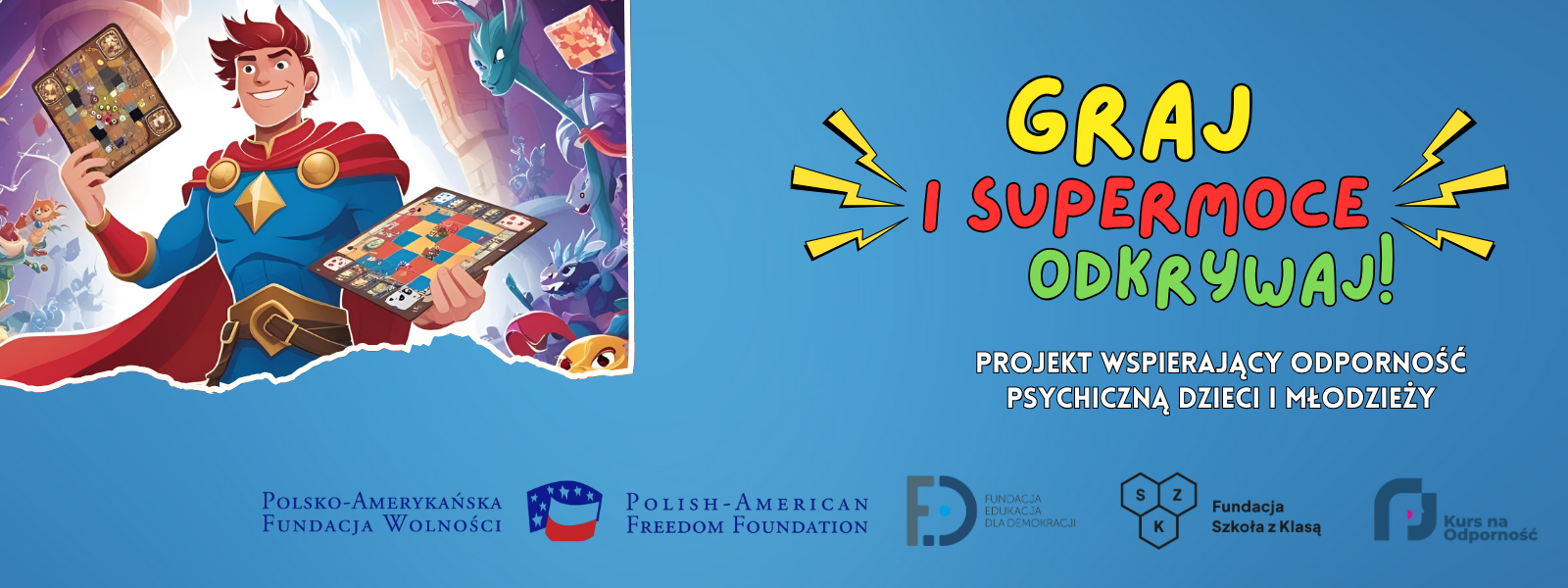 Graj i SuperMoce Odkrywaj!