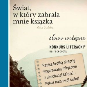 Świat, w który zabrała mnie książka