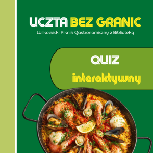 Uczta Bez Granic - quiz interaktywny