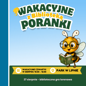 Wakacyjne poranki z Biblioteką!